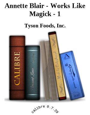 [Works Like Magick 01] • Tyson Foods, Inc.